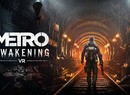 Metro Awakening Tells a Series Origin Story on PSVR2, Out This Year