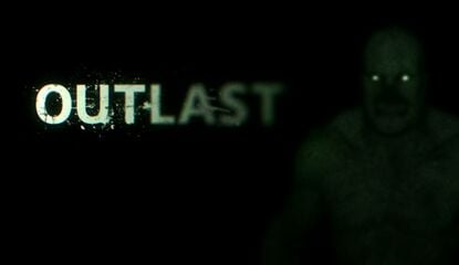 Oh Boy, Petrifying PS4 Survival Horror Outlast Is Getting DLC