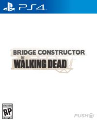 Bridge Constructor: The Walking Dead Cover