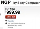Forget $599, Try $999 For Sony's NGP*