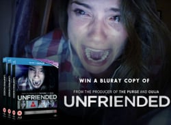 Terrify Yourself and Win a Copy of Unfriended on Blu-Ray