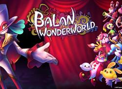 Balan Wonderworld Is Yuji Naka's Next Game, Coming to PS5 and PS4 Next Year