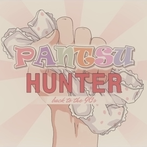 Pantsu Hunter: Back to the 90s