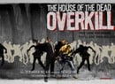 House Of The Dead: Overkill Sequel In Development, We Campaign For A PlayStation Move Release