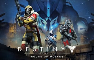 Destiny: House of Wolves