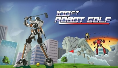 Demolish Your Way to Par in 100ft Robot Golf on PS4