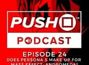 Episode 24 - Does Persona 5 Make Up For Mass Effect: Andromeda?