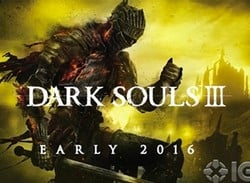 Dark Souls III Is Now Looking a Dead Cert for E3 2015