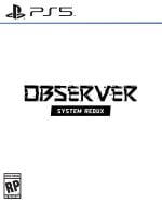 Observer: System Redux (PS5)