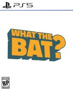 What the Bat