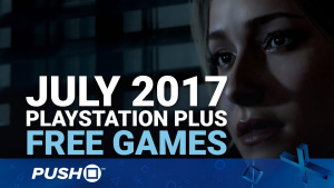Free PlayStation Plus Games Announced: July 2017 | PS4, PS3, Vita | Full PS+ Lineup