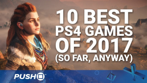 Top 10 Best PS4 Games of 2017 So Far