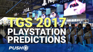 Sony TGS 2017 Press Conference: 12 PS4 Predictions