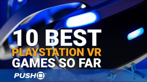 Top 10 Best PlayStation VR (PSVR) Games So Far