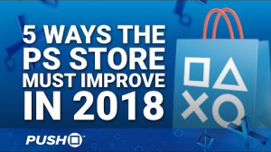 5 Ways the PlayStation Store Must Improve in 2018 | PS4