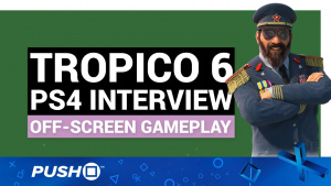 TROPICO 6 PS4 INTERVIEW: Off-Screen Gameplay Footage | PlayStation 4