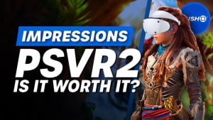 PSVR2 Impressions - Has It Been Worth The Wait?
