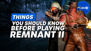 Things You Should Know Before Playing Remnant 2