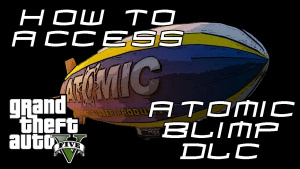 GTAV: How To Access Atomic Blimp DLC