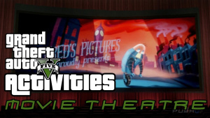 GTAV Activities - Movie Theatre