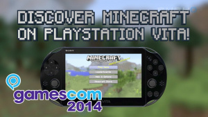 Minecraft (PS4/PS3/Vita) GamesCom 2014 Vita Trailer