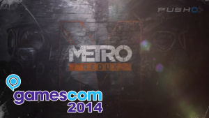 Metro Redux (PS4) GamesCom 2014 Trailer