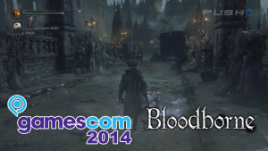 Bloodborne (PS4) GamesCom 2014 Official Demo Full Playthrough
