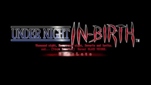 Under Night In-Birth Exe:Late (PS3) Trailer