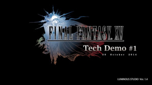 Final Fantasy XV (PS4) Tech Demo Trailer