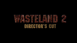 Wasteland 2: Director’s Cut (PS4) Story and Scale Trailer