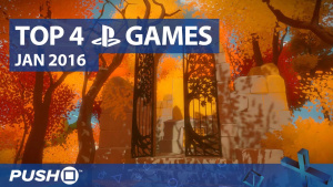 Top 4 PlayStation Games - Jan 2016