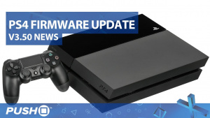 PS4 Scores Friend Notifications, PC Gets Remote Play | PS4 Firmware Update 3.50 | PlayStation News