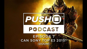 What Can Sony Do To Top E3 2015? - DOOM | Episode 7 | Push Square Podcast