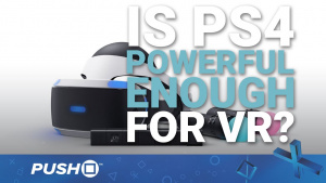 Is PS4 Powerful Enough for Virtual Reality? | PlayStation VR | Opinion