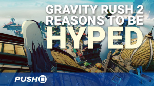 Gravity Rush 2: Three Reasons to Be Hyped | PS4 | Opinion