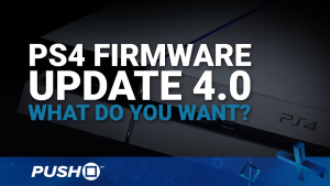 PS4 Firmware Update 4.0: What Features Do You Want? | Beta Registrations Open | PlayStation News