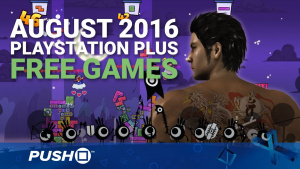 Free PlayStation Plus Games Announced: August 2016 | PS4, PS3, Vita | PlayStation News
