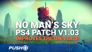 No Man's Sky PS4 Patch v1.03: What Does It Do? Improve the Entire Universe | PlayStation 4 | News