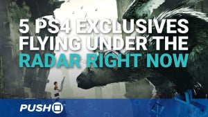5 PS4 Exclusives Flying Under the Radar | PlayStation 4 | Opinion
