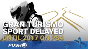 Gran Turismo Sport Delayed Until 2017 | PS4 | PlayStation News
