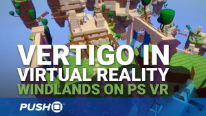 Vertigo in Virtual Reality: Windlands on PlayStation VR | PS4 | EGX 2016