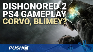 Dishonored 2 PS4 Gameplay: Corvo, Blimey? | PlayStation 4 | Footage