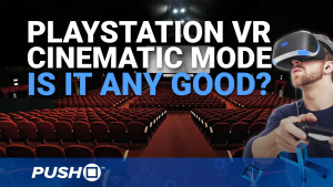 PlayStation VR Cinematic Mode: Playing Non-VR PS4 Games, Watching Netflix on Simulated Cinema Screen