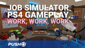 Job Simulator PS4 Gameplay: Work, Work, Work | PlayStation 4 | PlayStation VR
