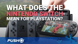 Nintendo Switch: What Does It Mean for PS4, Vita? | PlayStation | Opinion