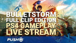 Bulletstorm: Full Clip Edition | PS4 Gameplay | Live Stream