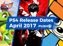 April 2017 PS4 Games Release Dates