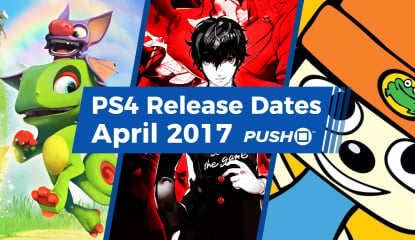 April 2017 PS4 Games Release Dates