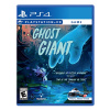 Ghost Giant - PlayStation 4