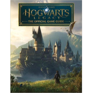Hogwarts Legacy: The Official Game Guide (Harry Potter)